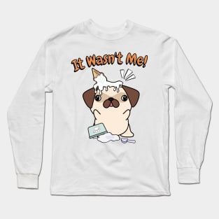 Funny pug got caught stealing ice cream Long Sleeve T-Shirt